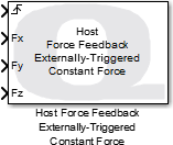 Host Force Feedback Externally-Triggered Constant Force