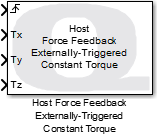 Host Force Feedback Externally-Triggered Constant Torque