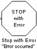 Stop with Error